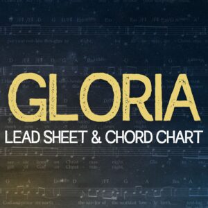 Gloria - Lead Sheet & Chord Chart