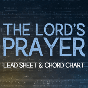 The Lord's Prayer - Lead Sheet & Chord Chart