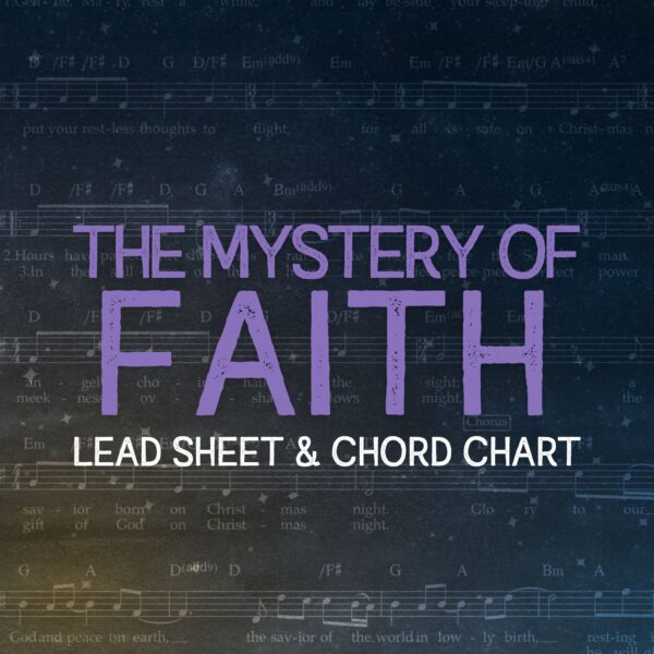 The Mystery of Faith - Lead Sheet & Chord Chart