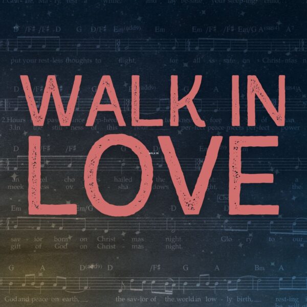 Walk In Love - Bundle