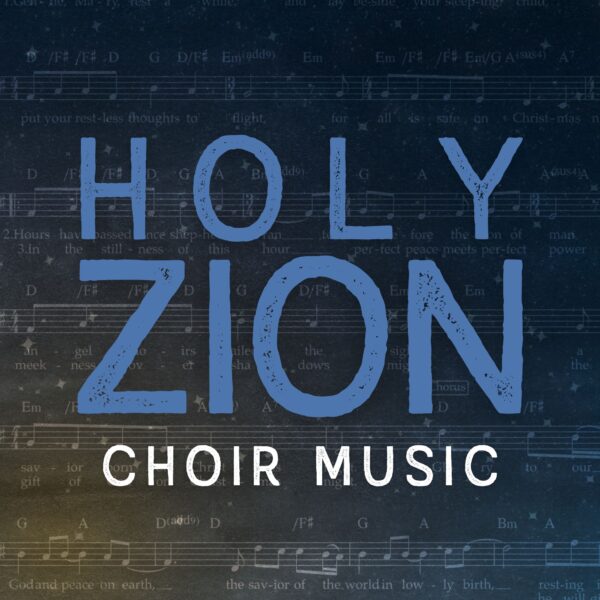 Holy Zion - Choir Sheet Music