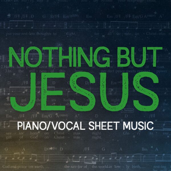 Nothing but Jesus - Piano/Vocal Sheet Music