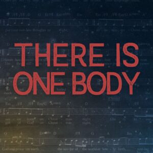 There is One Body