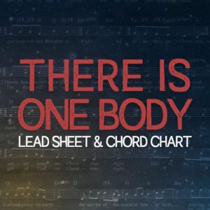 There is One Body - Lead Sheet & Chord Chart